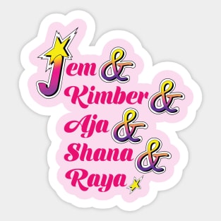 Jem Kimber Aja Shana Raya Holograms List Sticker